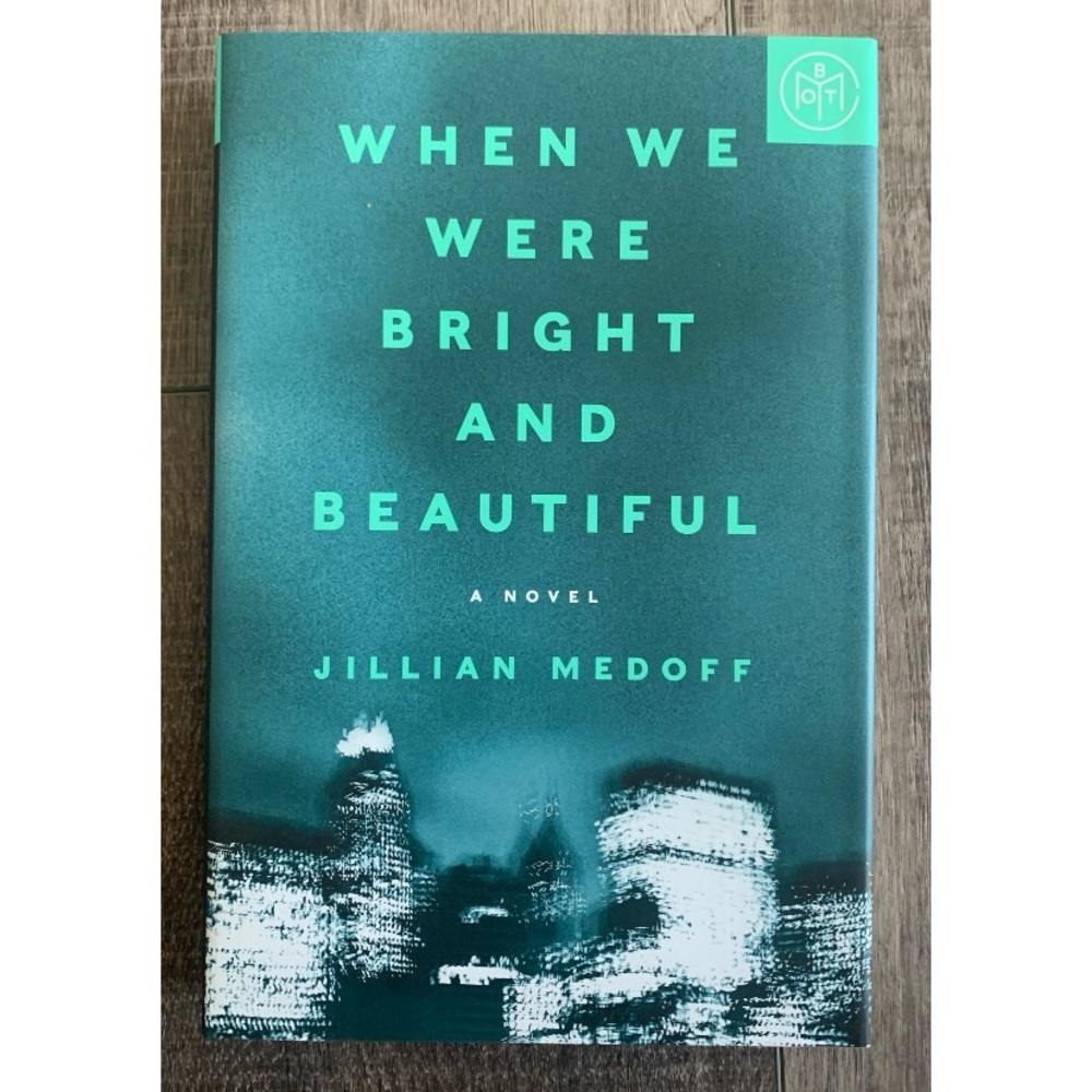 When We Were Bright and Beautiful